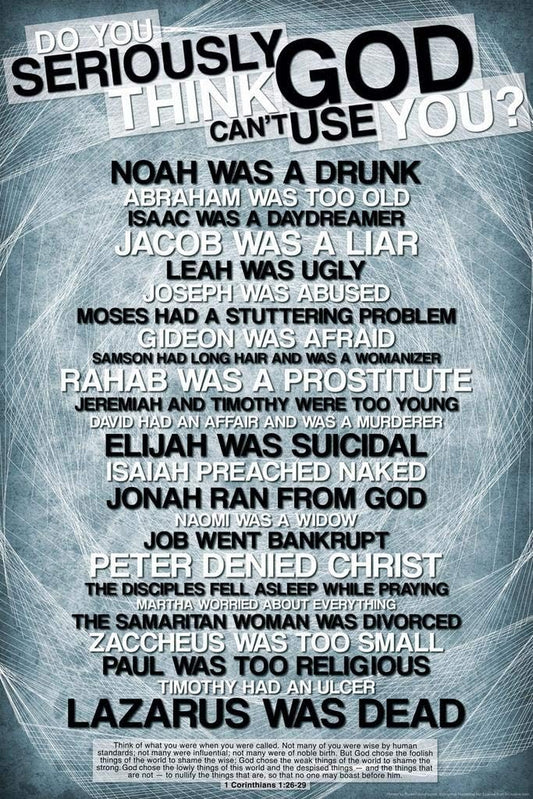 Laminated Do You Seriously Think God Cant Use You Religious Poster Dry Erase Wall Art 24X36